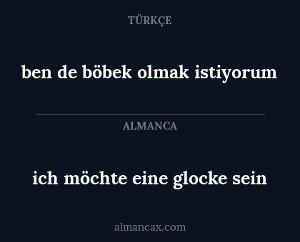 ich möchte eine glocke sein - ben de böbek olmak istiyorum