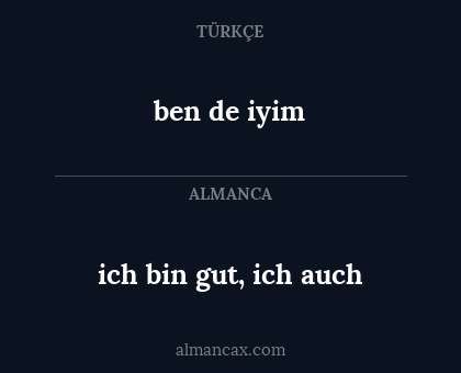ben de iyim - ich bin gut, ich auch