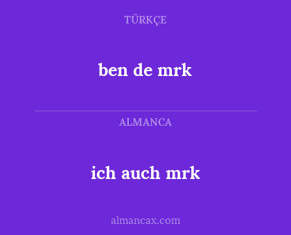 ben de mrk - ich auch mrk