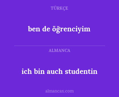ich bin auch studentin - ben de öğrenciyim