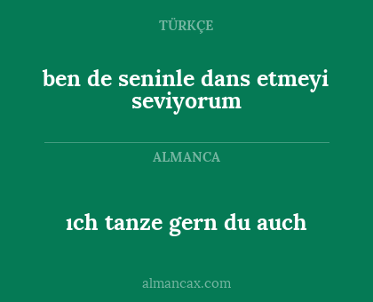 ben de seninle dans etmeyi seviyorum - ıch tanze gern du auch