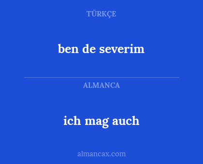ich mag auch - ben de severim