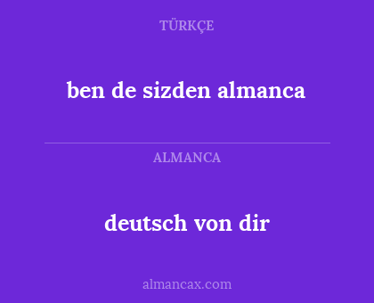 deutsch von dir - ben de sizden almanca