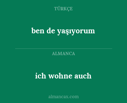 ich wohne auch - ben de yaşıyorum