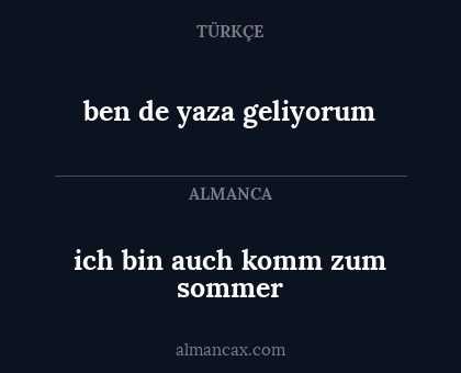 ich bin auch komm zum sommer - ben de yaza geliyorum