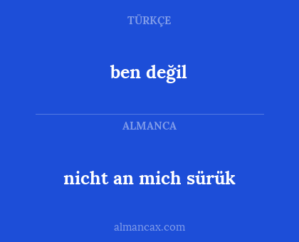 ben değil - nicht an mich sürük