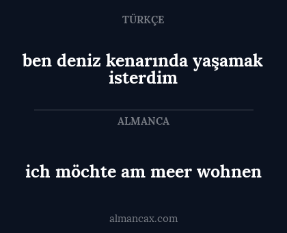 ben deniz kenarında yaşamak isterdim - ich möchte am meer wohnen