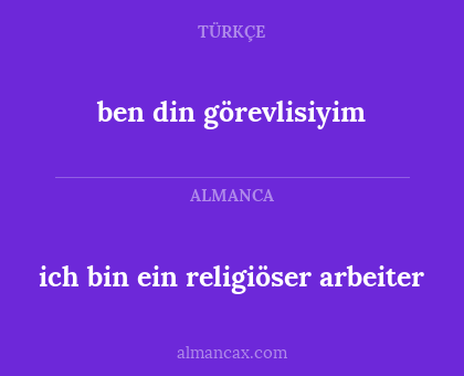 ich bin ein religiöser arbeiter - ben din görevlisiyim