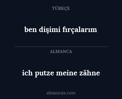 ben dişimi fırçalarım - ich putze meine zähne