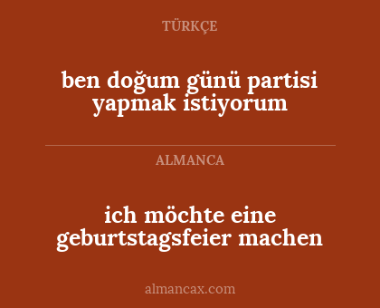 ben doğum günü partisi yapmak istiyorum - ich möchte eine geburtstagsfeier machen