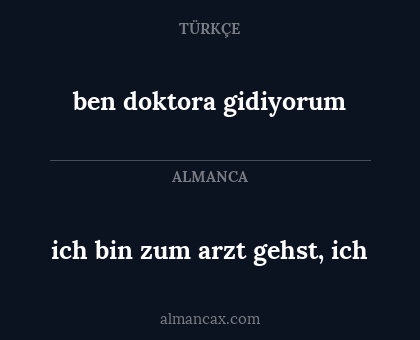 ich bin zum arzt gehst, ich - ben doktora gidiyorum