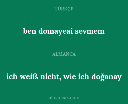 ben domayeai sevmem - ich weiß nicht, wie ich doğanay