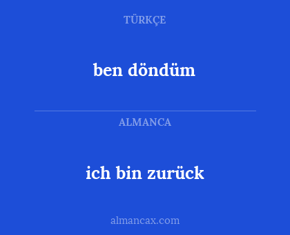 ich bin zurück - ben döndüm