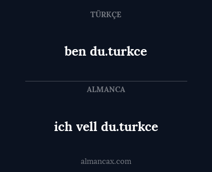 ich vell du.turkce - ben du.turkce