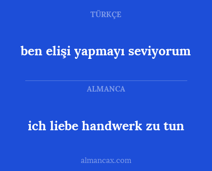 ich liebe handwerk zu tun - ben elişi yapmayı seviyorum