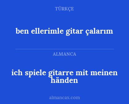 ben ellerimle gitar çalarım - ich spiele gitarre mit meinen händen