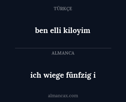 ben elli kiloyim - ich wiege fünfzig i