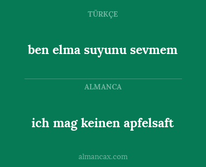 ich mag keinen apfelsaft - ben elma suyunu sevmem