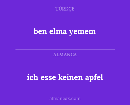 ben elma yemem - ich esse keinen apfel