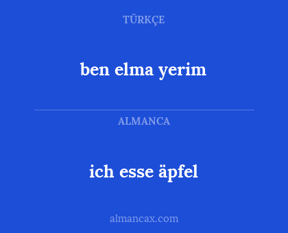ben elma yerim - ich esse äpfel