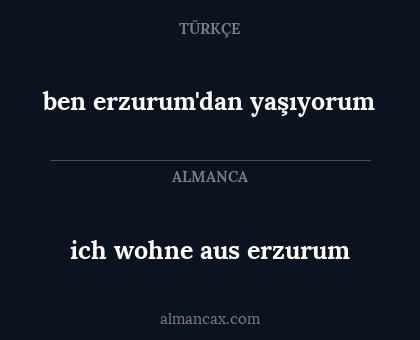 ich wohne aus erzurum - ben erzurum'dan yaşıyorum