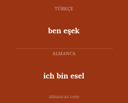 ben eşek - ich bin esel