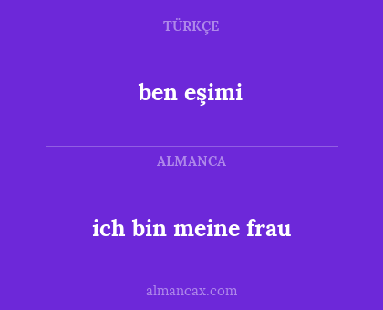 ben eşimi - ich bin meine frau