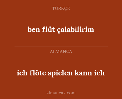 ben flüt çalabilirim - ich flöte spielen kann ich