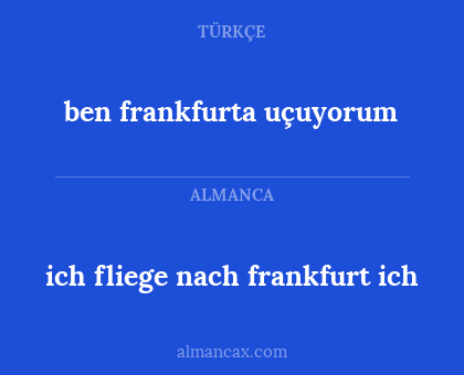 ben frankfurta uçuyorum - ich fliege nach frankfurt ich