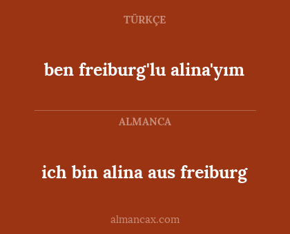 ben freiburg'lu alina'yım - ich bin alina aus freiburg
