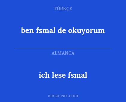 ich lese fsmal - ben fsmal de okuyorum
