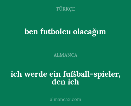 ben futbolcu olacağım - ich werde ein fußball-spieler, den ich