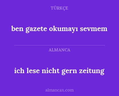 ich lese nicht gern zeitung - ben gazete okumayı sevmem