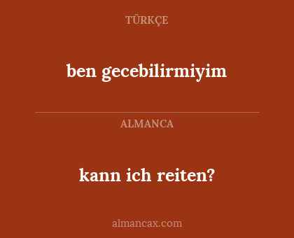 ben gecebilirmiyim - kann ich reiten?