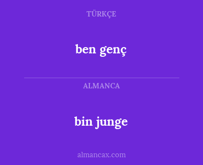 bin junge - ben genç
