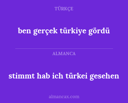 ben gerçek türkiye gördü - stimmt hab ich türkei gesehen