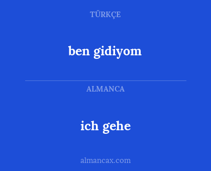 ich gehe - ben gidiyom