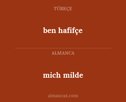 mich milde - ben hafifçe