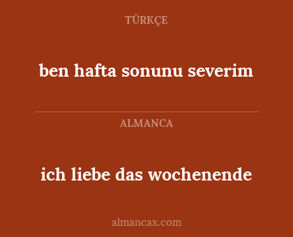 ich liebe das wochenende - ben hafta sonunu severim