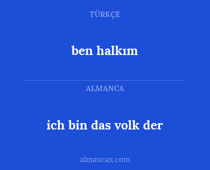 ben halkım - ich bin das volk der