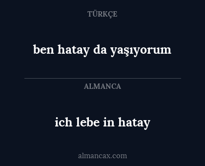 ich lebe in hatay - ben hatay da yaşıyorum