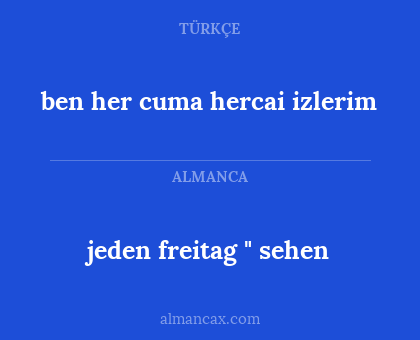 ben her cuma hercai izlerim - jeden freitag " sehen