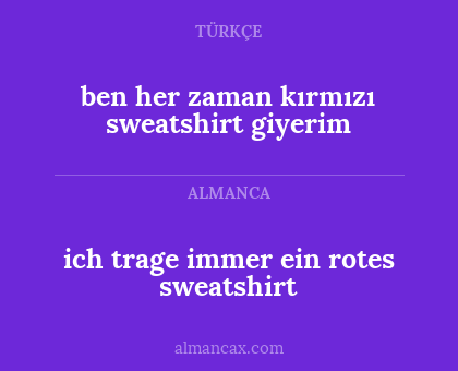 ich trage immer ein rotes sweatshirt - ben her zaman kırmızı sweatshirt giyerim
