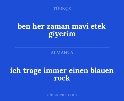 ich trage immer einen blauen rock - ben her zaman mavi etek giyerim