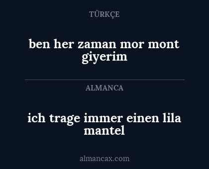 ben her zaman mor mont giyerim - ich trage immer einen lila mantel