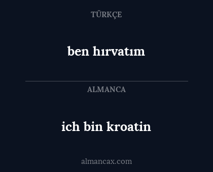 ben hırvatım - ich bin kroatin