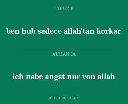ich nabe angst nur von allah - ben hub sadece allah'tan korkar