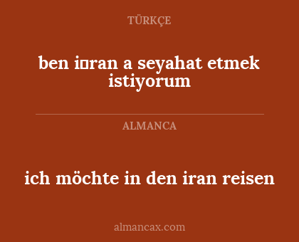 ben i̇ran a seyahat etmek istiyorum - ich möchte in den iran reisen