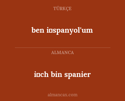ben i̇spanyol'um - i̇ch bin spanier