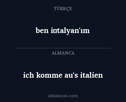 ben i̇talyan'ım - ich komme au's italien
